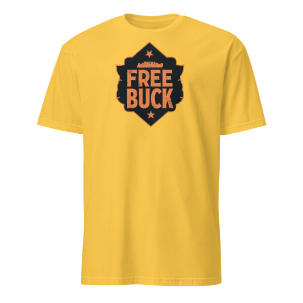 Free Buck Shield Short-Sleeve Unisex T-Shirt - Image 6