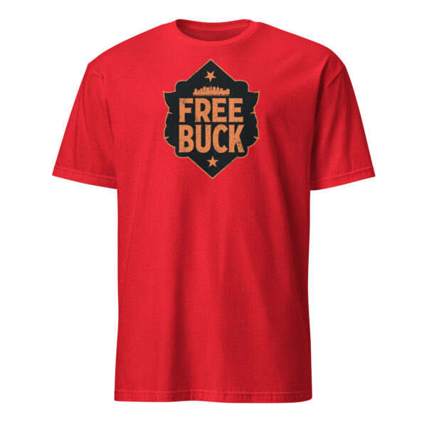 Free Buck Shield Short-Sleeve Unisex T-Shirt - Image 2