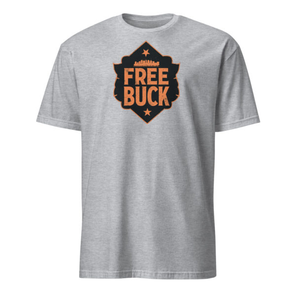 Free Buck Shield Short-Sleeve Unisex T-Shirt - Image 7