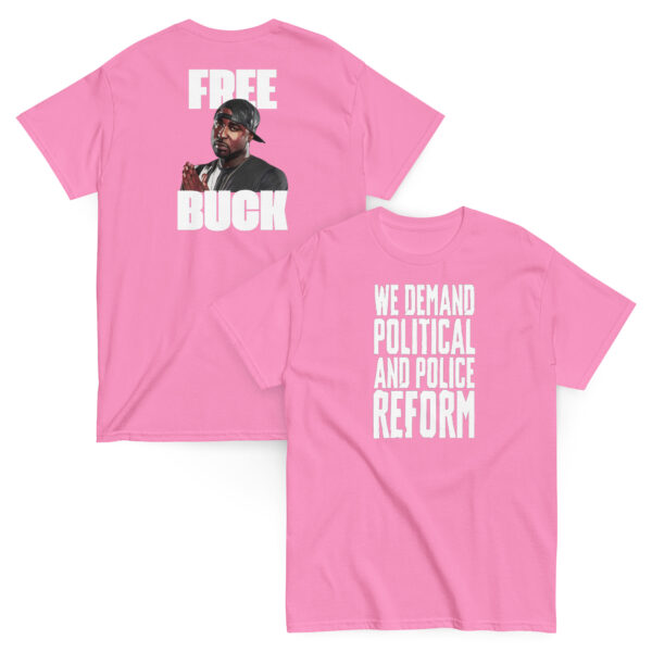 We Demand...Free Buck T-shirt - Image 6