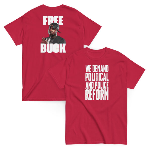 We Demand...Free Buck T-shirt - Image 3