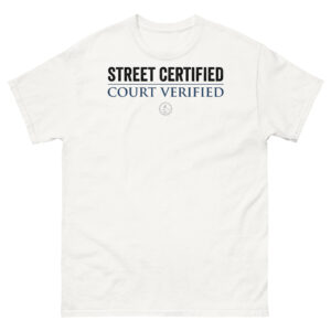 Street Certified/Court Verified Unisex classic tee
